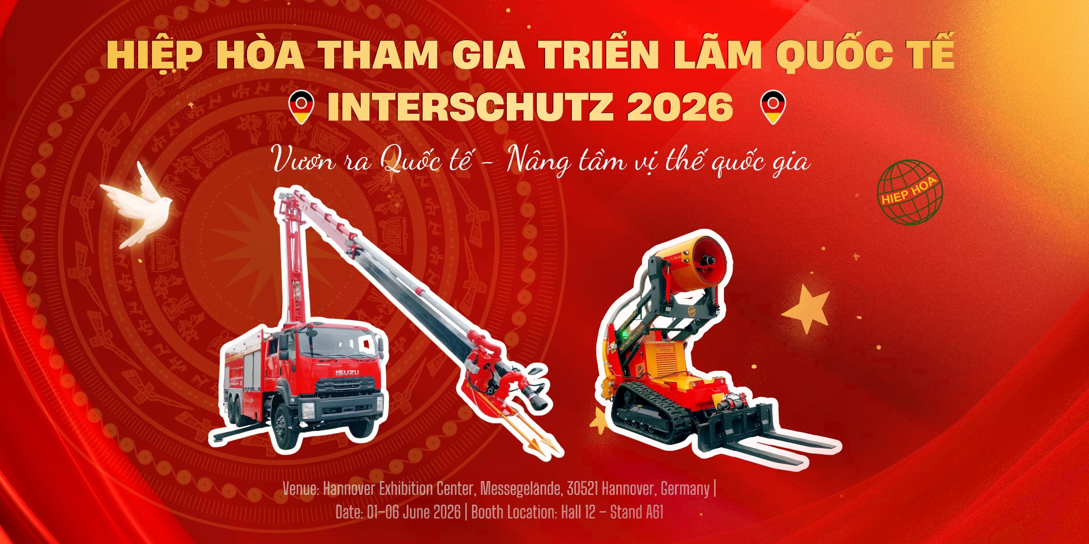 Hiệp Hòa Mang Công Nghệ chữa Cháy Việt đến triển lãm Châu Âu INTERSCHUTZ 2026